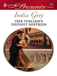 Imagen de portada: The Italian's Defiant Mistress 9780373126743