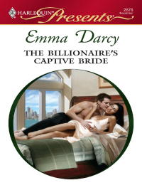 صورة الغلاف: The Billionaire's Captive Bride 9780373126767