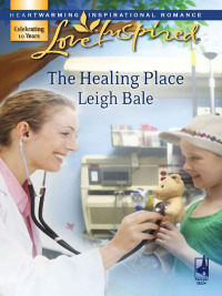 Omslagafbeelding: The Healing Place 9780373874620