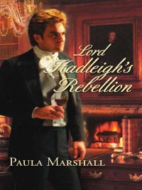 Cover image: Lord Hadleigh's Rebellion 9780373305377