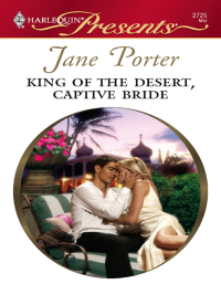 Imagen de portada: King of the Desert, Captive Bride 9780373127252