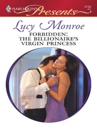 Immagine di copertina: Forbidden: The Billionaire's Virgin Princess 9780373127399