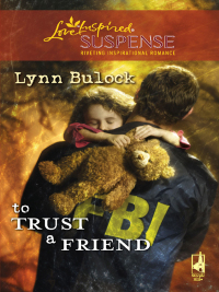 Cover image: To Trust a Friend 9780373442980