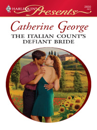 صورة الغلاف: The Italian Count's Defiant Bride 9780373128303