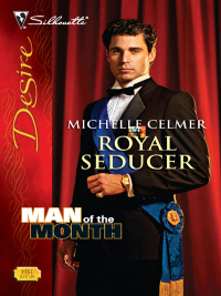 Imagen de portada: Royal Seducer 9780373769513