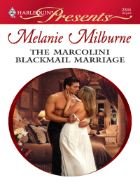 Cover image: The Marcolini Blackmail Marriage 9780373128457