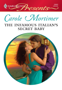 Cover image: The Infamous Italian's Secret Baby 9780373128938