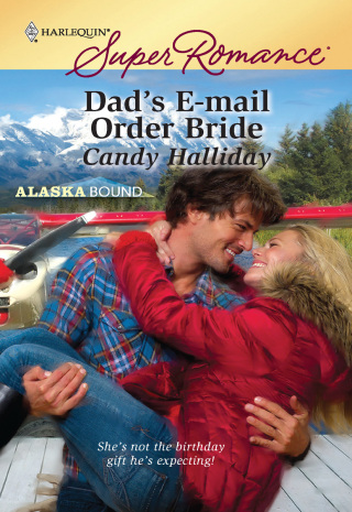 Cover image: Dad's E-mail Order Bride 9780373716296