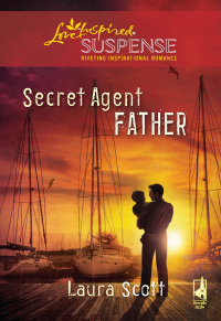 Cover image: Secret Agent Father 9780373443949
