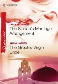 Cover image: The Sicilian's Marriage Arrangement and The Greek's Virgin Bride 9780373688029