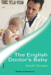 Titelbild: The English Doctor's Baby 9780373064649