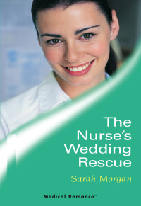 表紙画像: The Nurse's Wedding Rescue 9780373064922