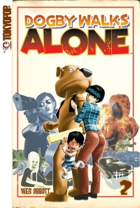 Cover image: Dogby Walks Alone, Volume 2 9781598165838