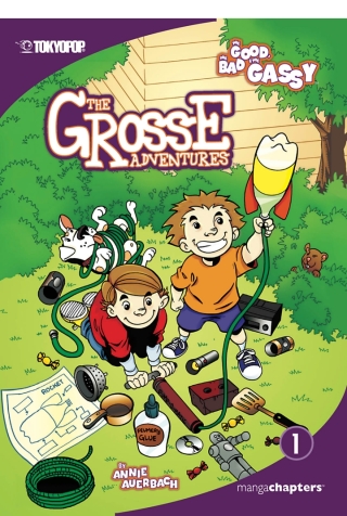 Cover image: The Grosse Adventures, Volume 1: The Good, The Bad, and The Gassy 9781598160499