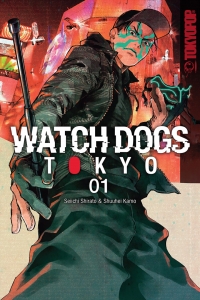 Imagen de portada: Watch Dogs Tokyo, Volume 1 9781427876645