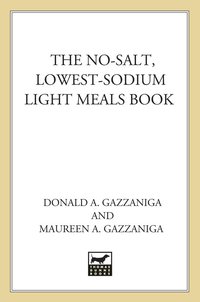 Cover image: The No-Salt, Lowest-Sodium Light Meals Book 9780312335021