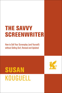 Cover image: The Savvy Screenwriter 9780312355753
