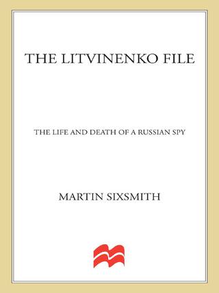 Cover image: The Litvinenko File 9780312376680