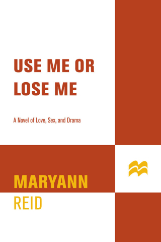 Cover image: Use Me or Lose Me 9780312314385