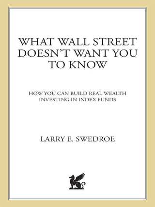 Cover image: What Wall Street Doesn't Want You to Know 9780312335724