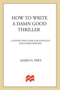 Cover image: How to Write a Damn Good Thriller 9780312575076