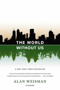 Cover image: The World Without Us 9780312347291