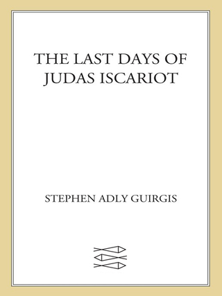 Cover image: The Last Days of Judas Iscariot 9780571211012