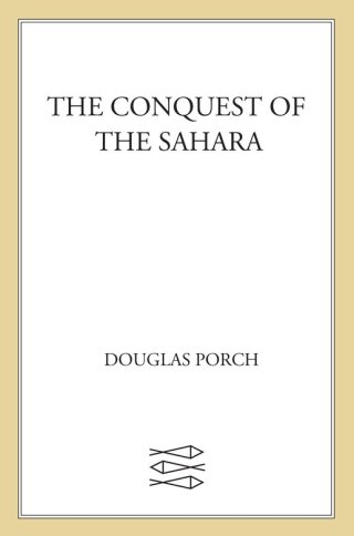 Cover image: The Conquest of the Sahara 2nd edition 9780374128791