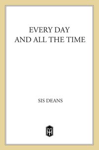 Cover image: Every Day and All the Time 9780805073379