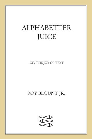 Cover image: Alphabetter Juice 9780374533373