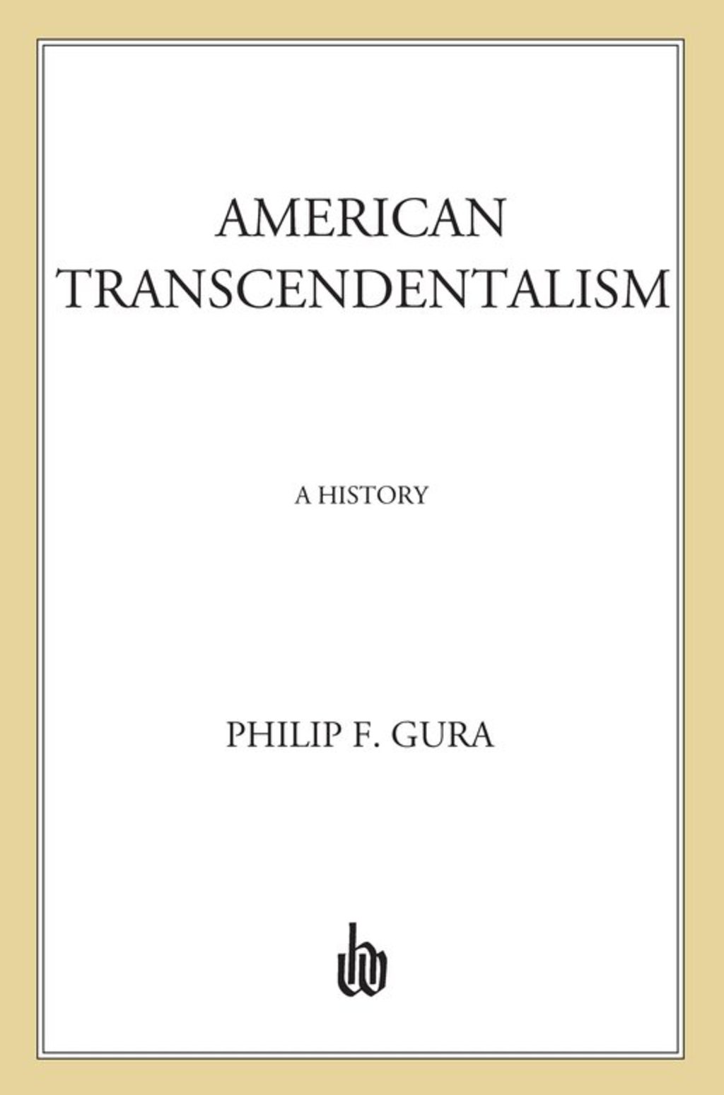 American Transcendentalism A History