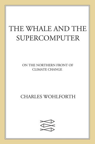 Cover image: The Whale and the Supercomputer 9780865477148