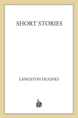 Cover image: The Short Stories of Langston Hughes 9780809016037