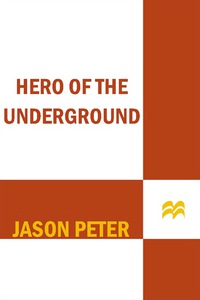 Cover image: Hero of the Underground 9780312561031