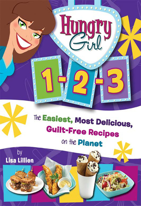 Hungry Girl 1-2-3: The Easiest, Most Delicious, Guilt-Free Recipes on the Planet - FULL INSTANT DOWNLOAD | PDF DOCX EPUB