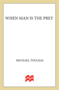 Cover image: When Man is the Prey 9780312373009