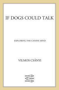 Cover image: If Dogs Could Talk 9780865477292