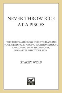 Cover image: Never Throw Rice at a Pisces 9780312359188