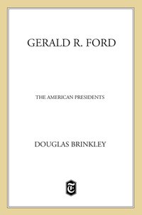 Cover image: Gerald R. Ford 9780805069099