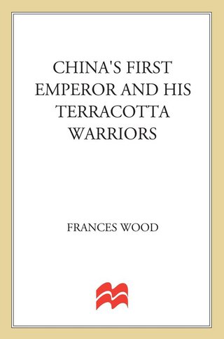 Cover image: China's First Emperor and His Terracotta Warriors 9781250029751