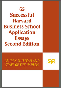 Cover image: 65 Successful Harvard Business School Application Essays, Second Edition 2nd edition 9780312550073
