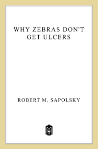 Cover image: Why Zebras Don't Get Ulcers 3rd edition 9780805073690