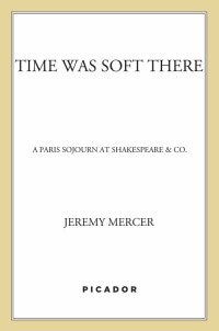 Cover image: Time Was Soft There 9780312347406