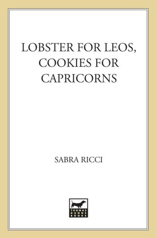 Cover image: Lobster for Leos, Cookies for Capricorns 9781250002136