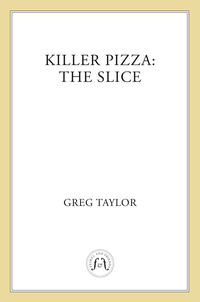 Cover image: Killer Pizza: The Slice 9781250004789