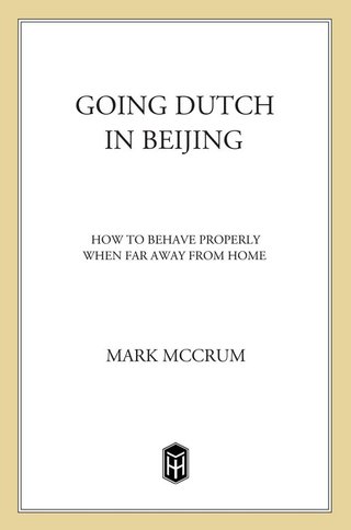 Cover image: Going Dutch in Beijing 9780805086768