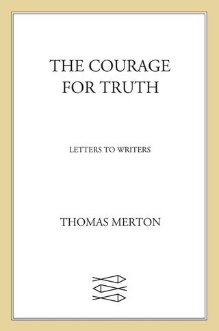 Cover image: The Courage for Truth 9780374130558
