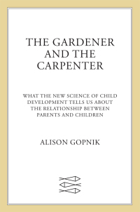 Cover image: The Gardener and the Carpenter 9780374229702