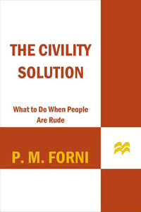 Cover image: The Civility Solution 9780312369644