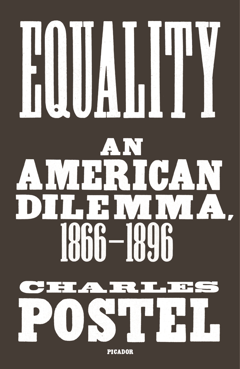 Equality An American Dilemma, 1866-1896